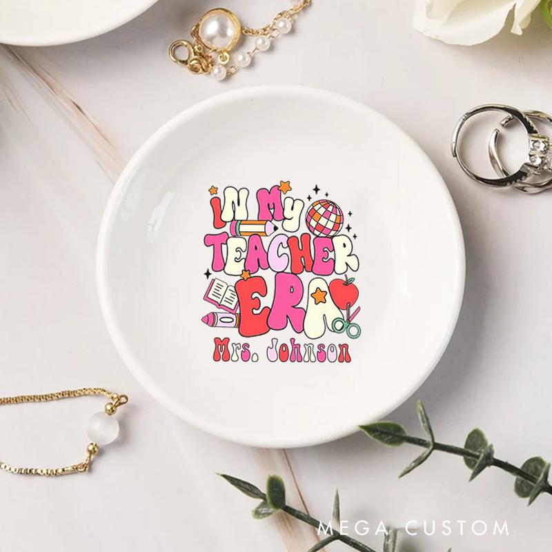 Personalized Jewelry Dish for Teacher in My Teacher Era Ceramic Ring Dish Teacher Appreciation Gift