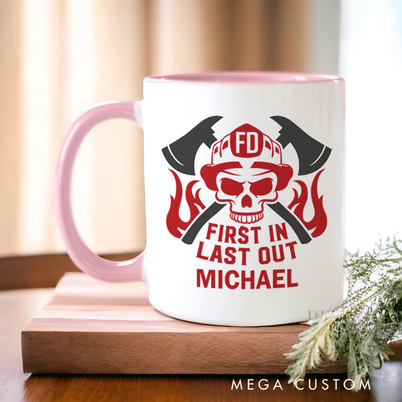 Personalized Firefighter Mugs First In Last Out Design Coffee Mug Gift