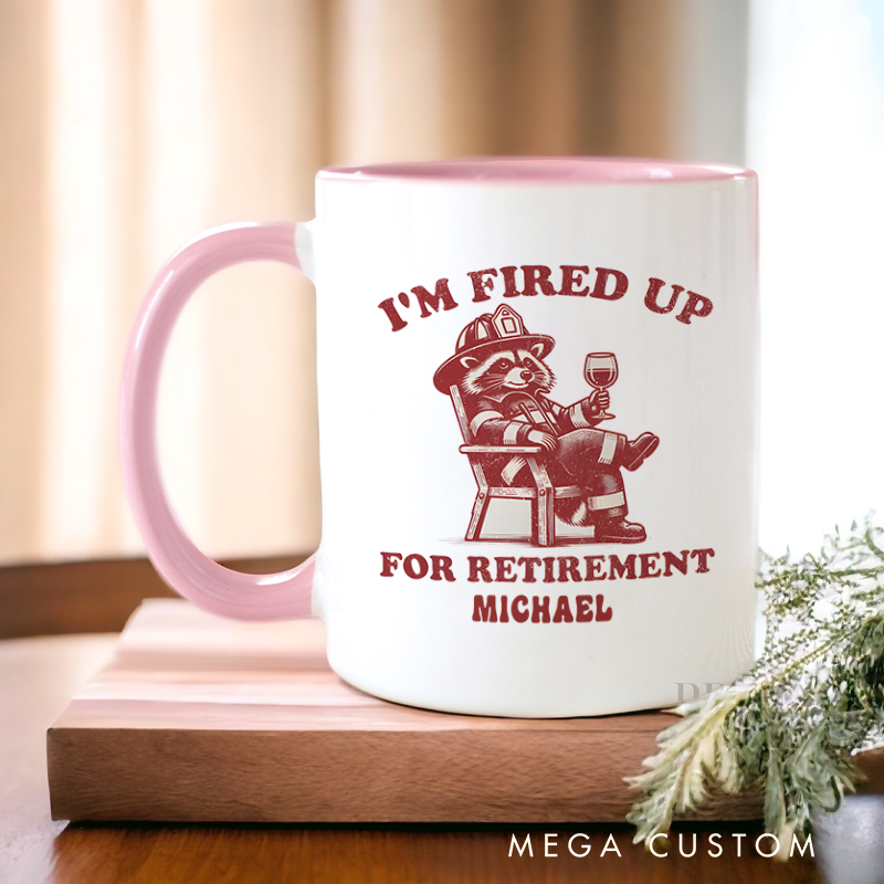 Personalized Firefighter Mugs I'm Fired Up for Retirement Design Coffee Mug Gift