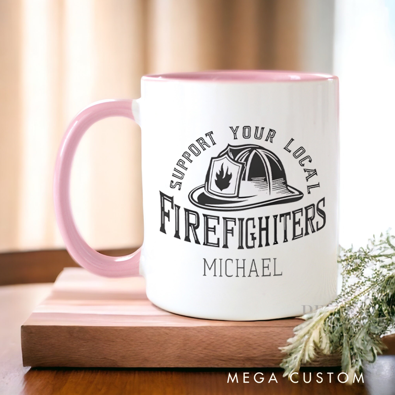 Personalized Firefighter Mugs Support Your Local Firefighters Design Coffee Mug Gift