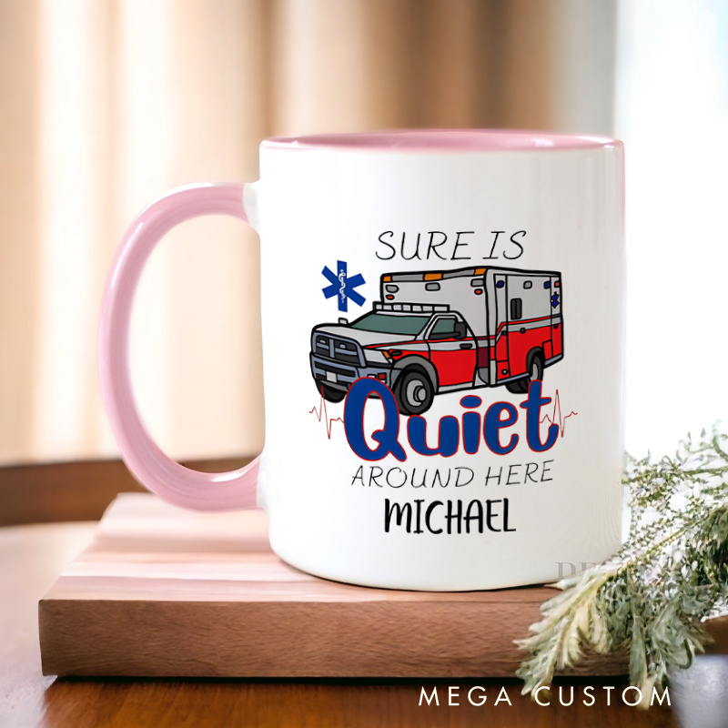 Personalized Firefighter Mugs Sure Is Quiet Around Here Design Coffee Mug Gift