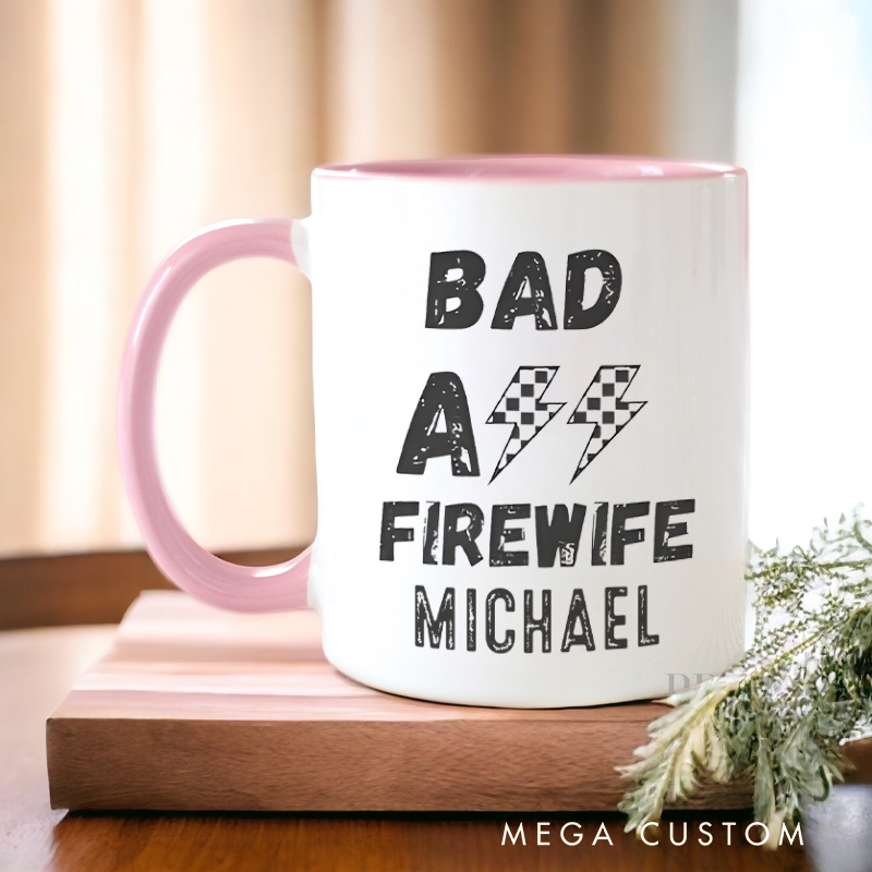 Personalized Firefighter Mugs Bad All Firewife Design Coffee Mug Gift