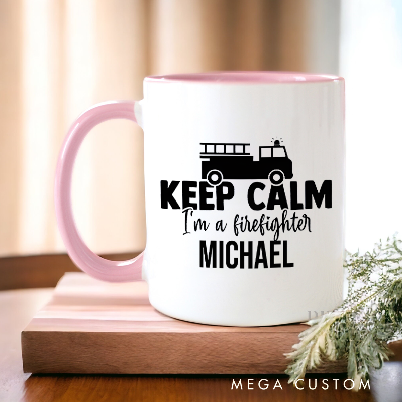 Personalized Firefighter Mugs Keep Calm I'm a Firefighter Design Coffee Mug Gift
