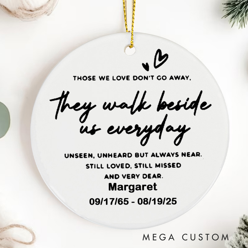 Personalized Memorial Ornament Sympathy Gift Family Loss Bereavement Gift Those We Love Don't Go Away in Memory of Loved One Ornament