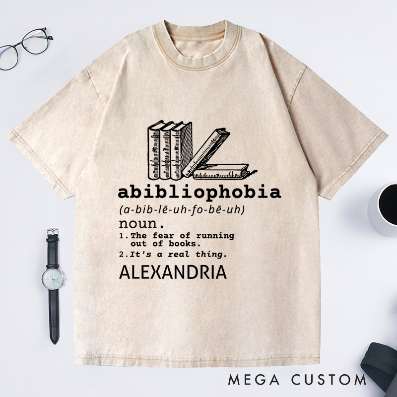 Personalized Abibliophobia Washed T-Shirts, Book Lover Tee Vintage Reader TShirt Bookish Shirt Bookworm Shirt