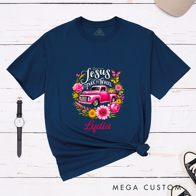 Personalized Jesus Take the Wheel T-Shirt with Custom Name Christians Gift Birthday Gift Christian Apparel Gift for Jesus Lover 