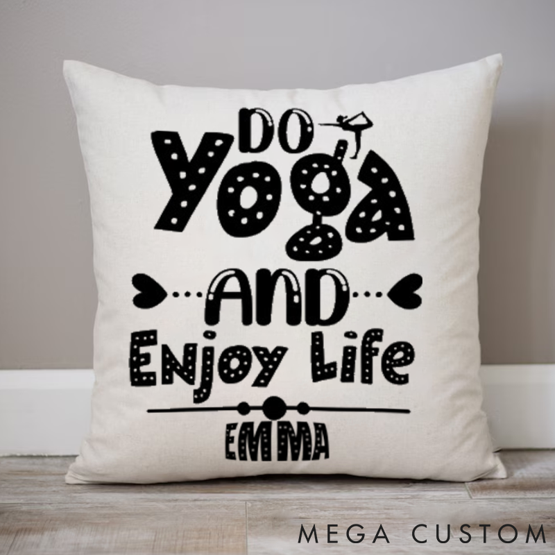Personalized Yoga Pillows Do Yoga and Enjoy Life Design Custom Name Yoga Pillows Gift Idea for Yoga Lover