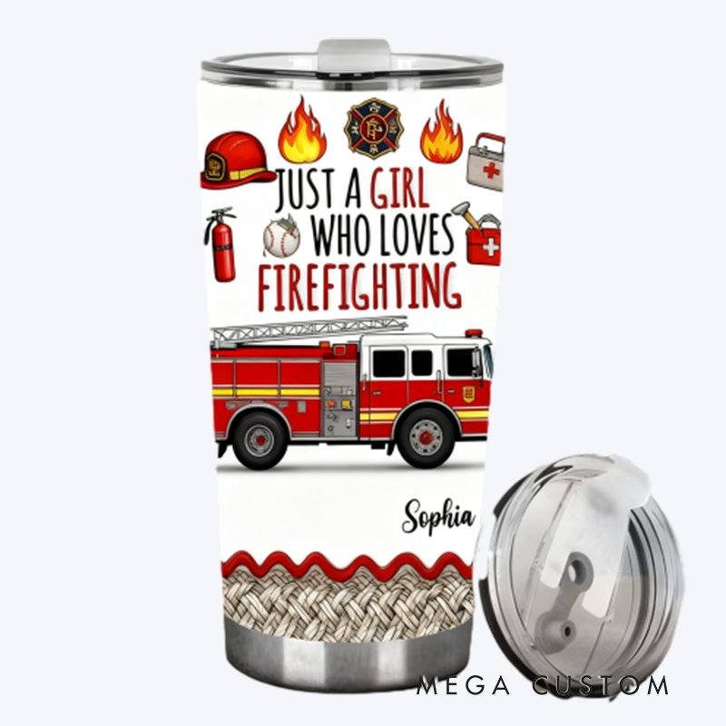 Personalized Firefighter Tumbler with "Just a Girl Who Loves Firefighting" Design with Custom Name