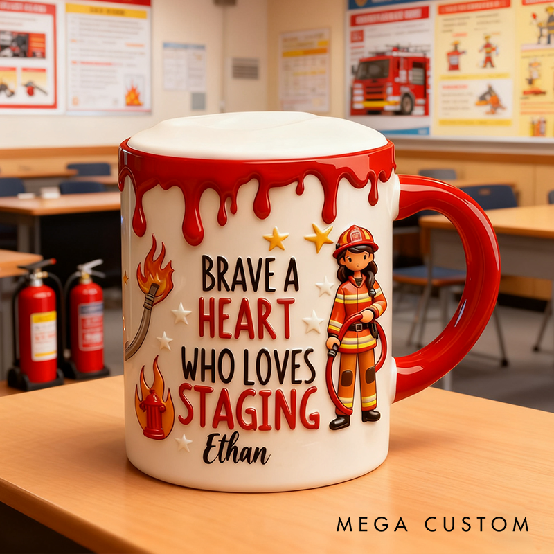 Personalized Firefighter Themed Mug Custom Brave Heart Who Loves Staging Design Mug Xmas Gift