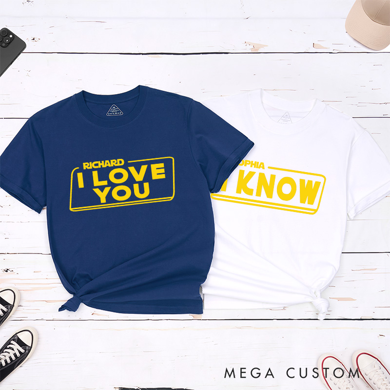 Personalized I Love You I Know Couple Matching Classic T-Shirts Honeymoon Shirt for Movie Lovers Valentines Day Just Married Shirt