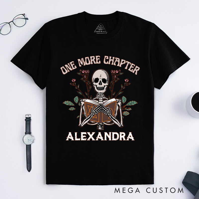 Personalized One More Chapter Classic T-Shirts with Name, Funny Reading Shirt Book Tshirt Book Lover Shirt Librarian Tee Gift Reading Gift