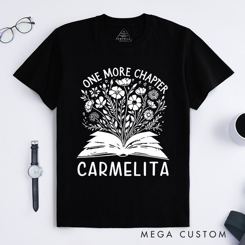 Personalized One More Chapter Classic T-Shirts Reading Shirt Bookworm Shirt Librarian Tee Readers Shirt Bookish Shirt Book Lover Gift