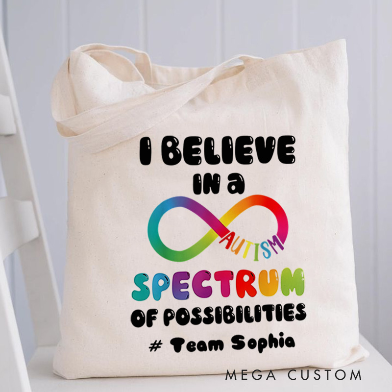 Personalized I Believe in a Spectrum of Possibilities Illustration Featuring Vibrant Colors and Infinity Symbol for Tote Bag
