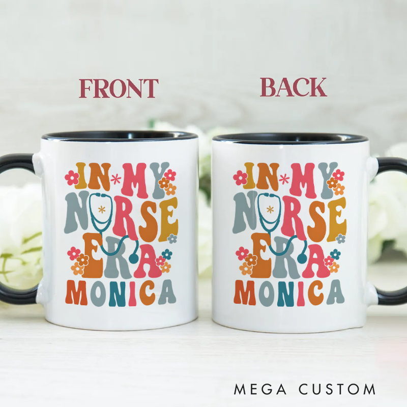 Personalized Nurse Mug in My Nurse Era Design Coffee Mug Gift