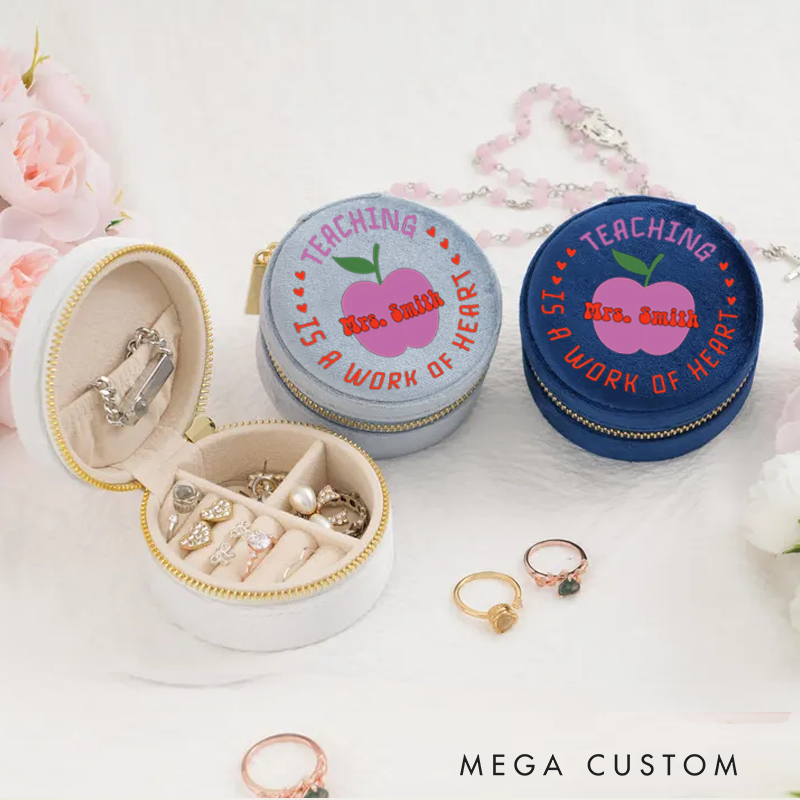 Personalized Velvet Jewelry Box for Teacher Teaching Is a Work of Heart Round Jewelry Box Gift Teacher Appreciation Gift