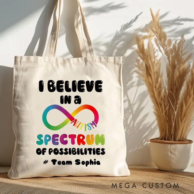 Personalized I Believe in a Spectrum of Possibilities Illustration Featuring Vibrant Colors and Infinity Symbol for Tote Bag