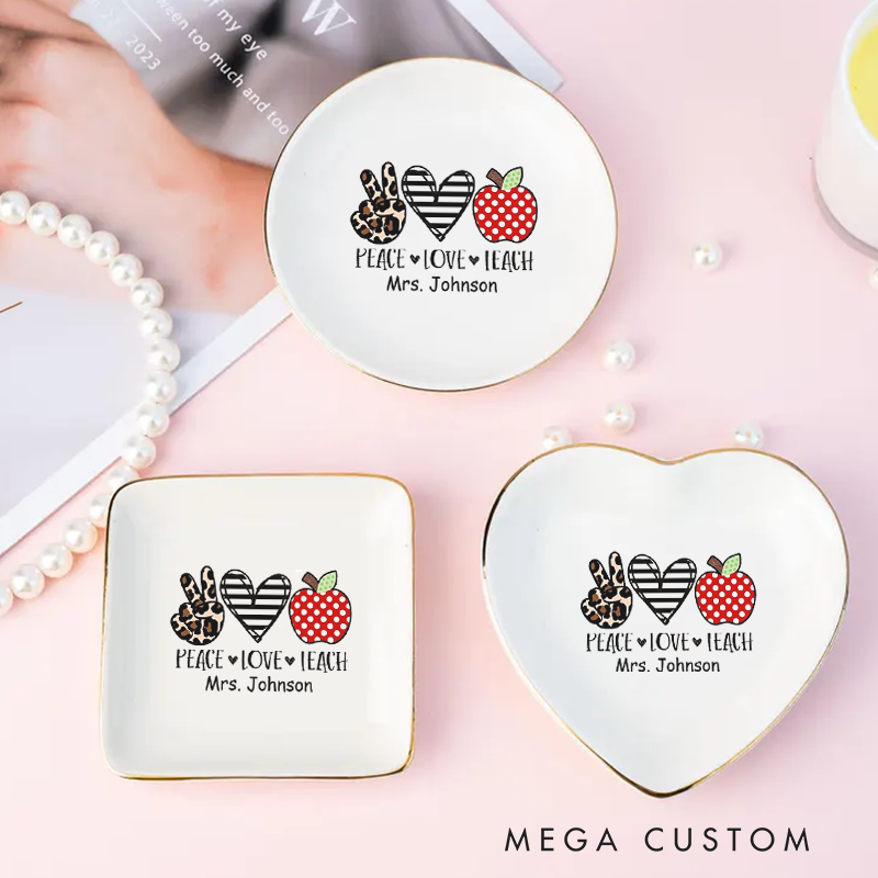Personalized Jewelry Dish for Teacher Peace Love Teach Three Different Shapes Ceramic Ring Dish Teacher Appreciation Gift