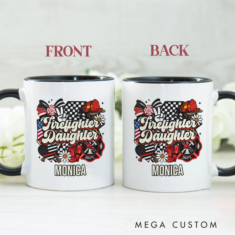 Personalized Firefighter Mugs Firefighter Daughter Tribute Design Coffee Mug Gift