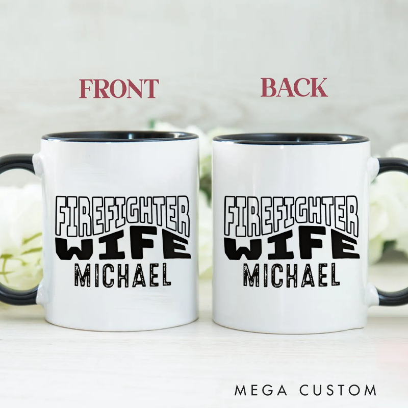 Personalized Firefighter Mugs Firefighter Wife Design Coffee Mug Gift