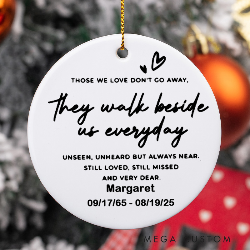 Personalized Memorial Ornament Sympathy Gift Family Loss Bereavement Gift Those We Love Don't Go Away in Memory of Loved One Ornament
