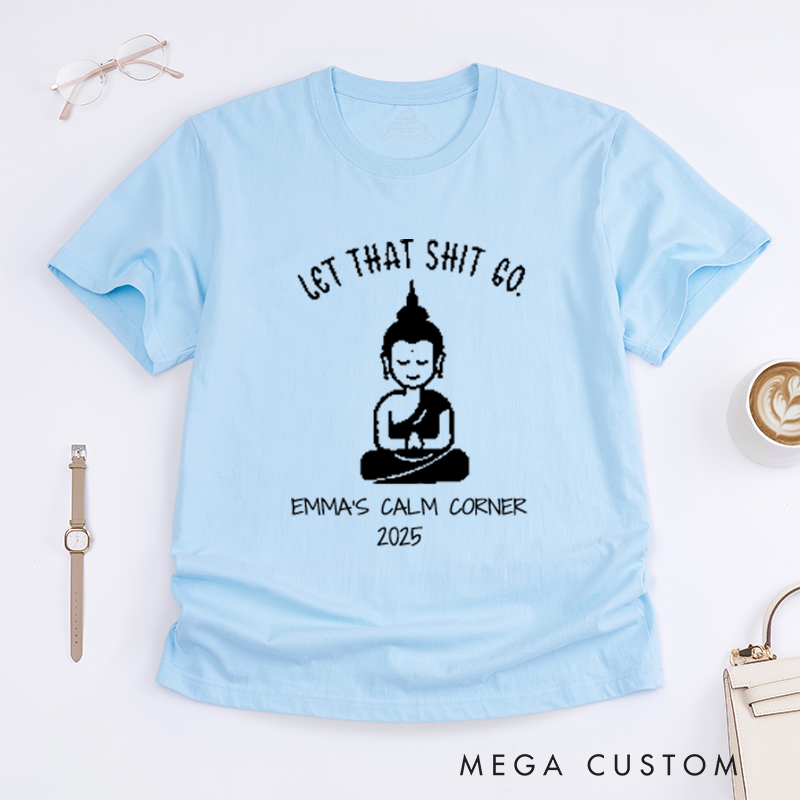 Personalized Let That Shit Go T-Shirt Yoga T-Shirt Cool Buddha T-Shirt Namaste T-Shirt Wisdom T-Shirt