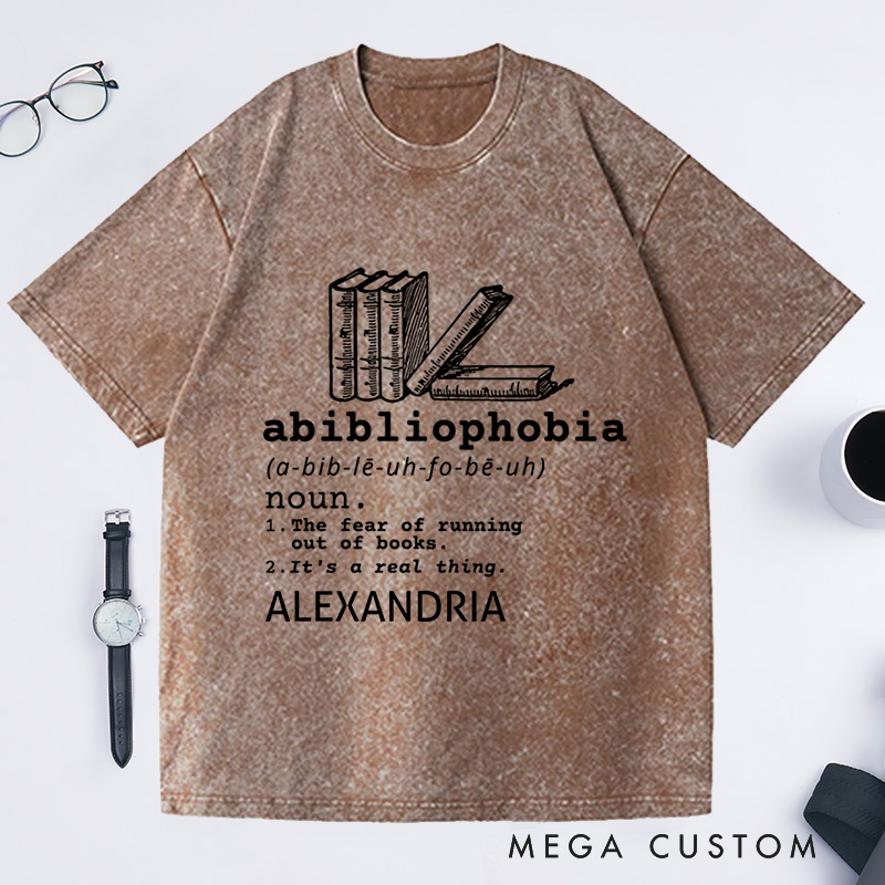 Personalized Abibliophobia Washed T-Shirts, Book Lover Tee Vintage Reader TShirt Bookish Shirt Bookworm Shirt