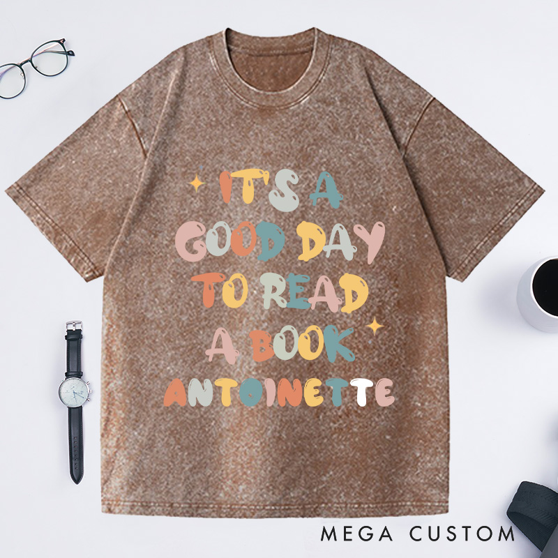 Personalized Its a Good Day to Read Washed T-Shirts Bookish Shirt Book Poet Shirt Literature Shirt Librarian Shirt Book Lover Gift
