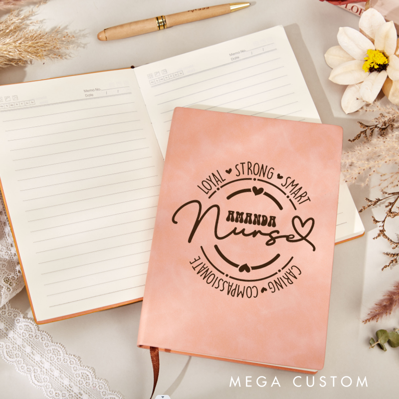 Personalized Leather Notebook for Nurse Loyal Strong Smart Caring Compassionate Leather Journal Nurse Appreciation Gift