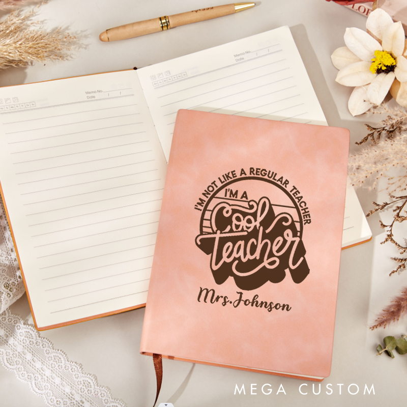 Personalized Leather Notebook for Teacher I'm Not Like a Regular Teacher I'm a Cool Teacher Leather Journal Teacher Appreciation Gift