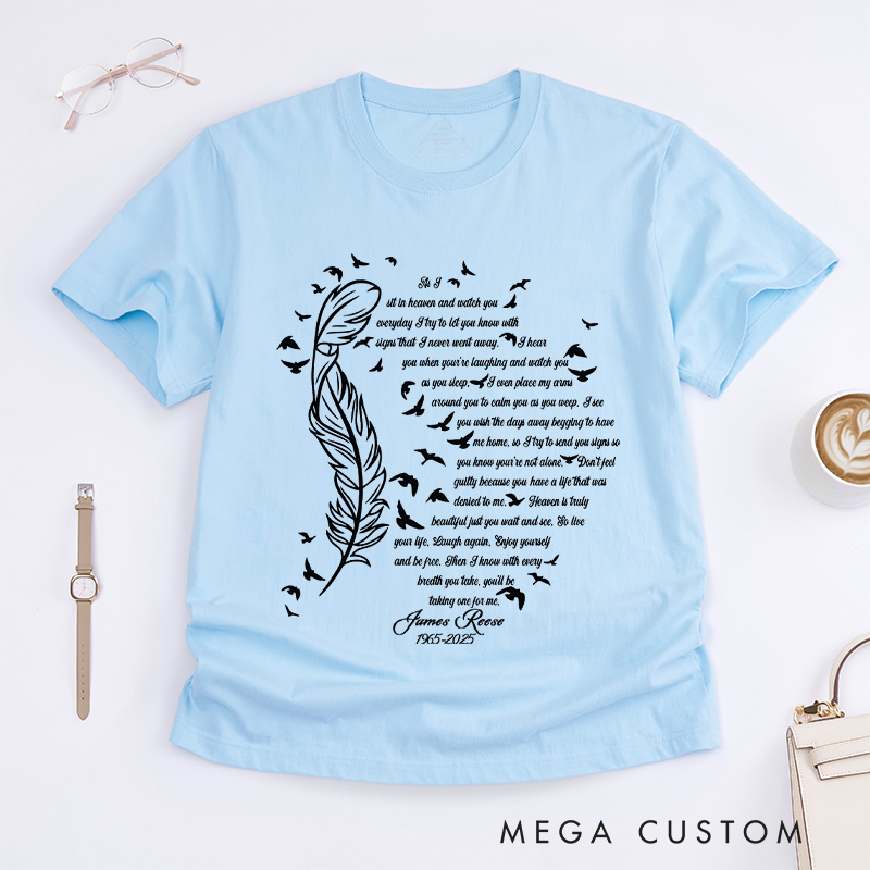 Personalized Memorial T-Shirt for Loved One Custom Name Date Remembrance Tee as I Sit in Heaven Poem