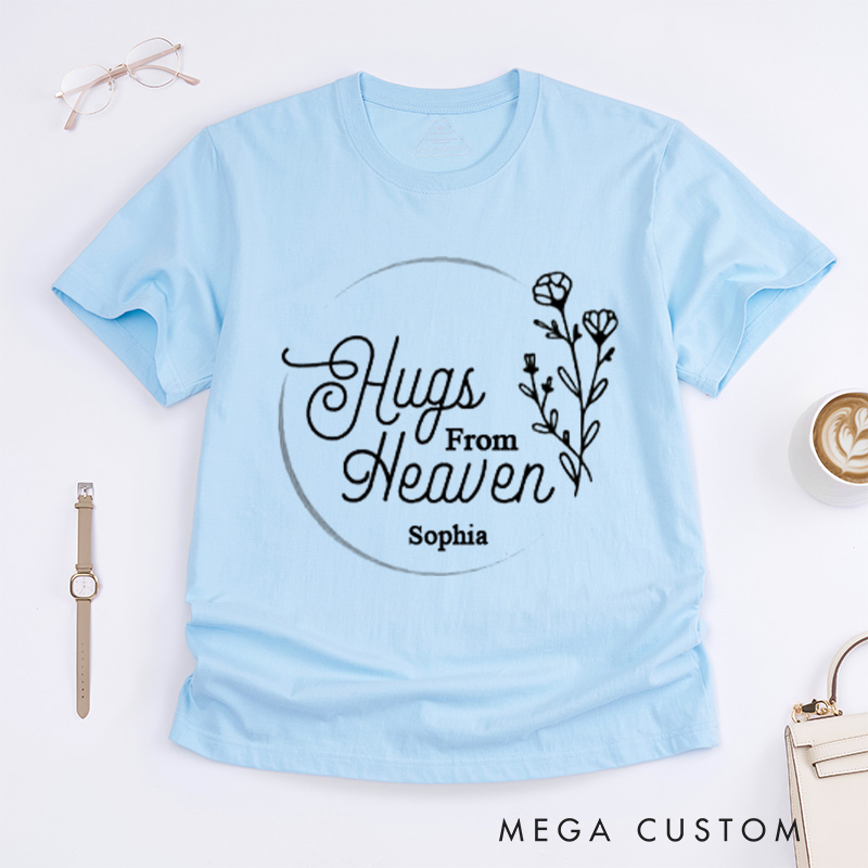 Personalized Sympathy Gift T-shirt Hugs From Heaven with Custom Name for Loss of Loved One