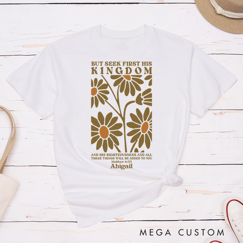 Personalized Matthew 6:33 Bible Verse Classic T-Shirt with Daisies Design Cotton Tee Religious Gift Easter Birthday Gift for Christian Girls