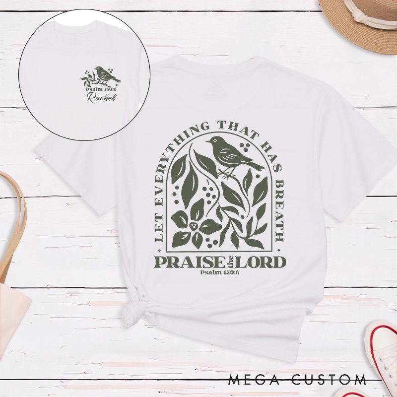 Personalized Psalm 150:6 Bible Verse Classic T-Shirt with Bird Vintage Faith Tee Religious Shirt Easter Birthday Gift for Women