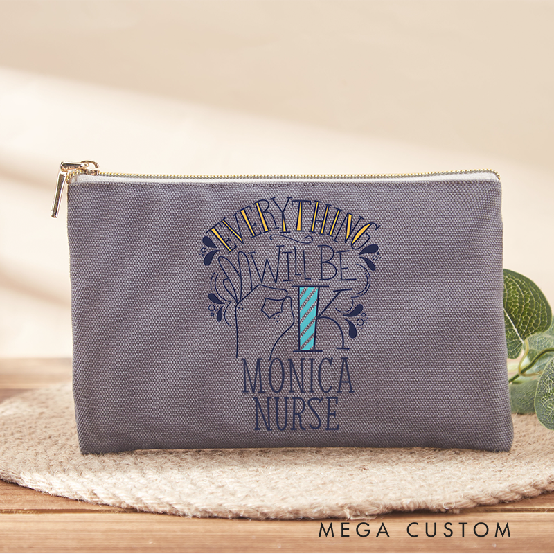 Personalized Makeup Bag for Nurse Everything Will Be OK Design Fashion Cosmetic Bag Gift