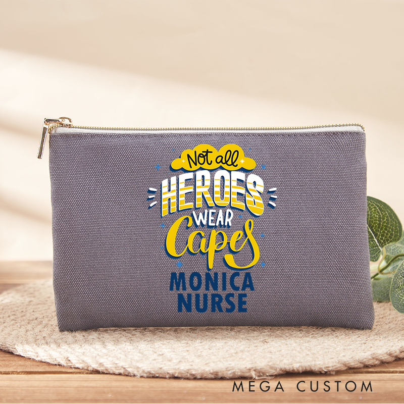 Personalized Makeup Bag for Nurse Not All Heroes Wear Capes Design Fashion Cosmetic Bag Gift