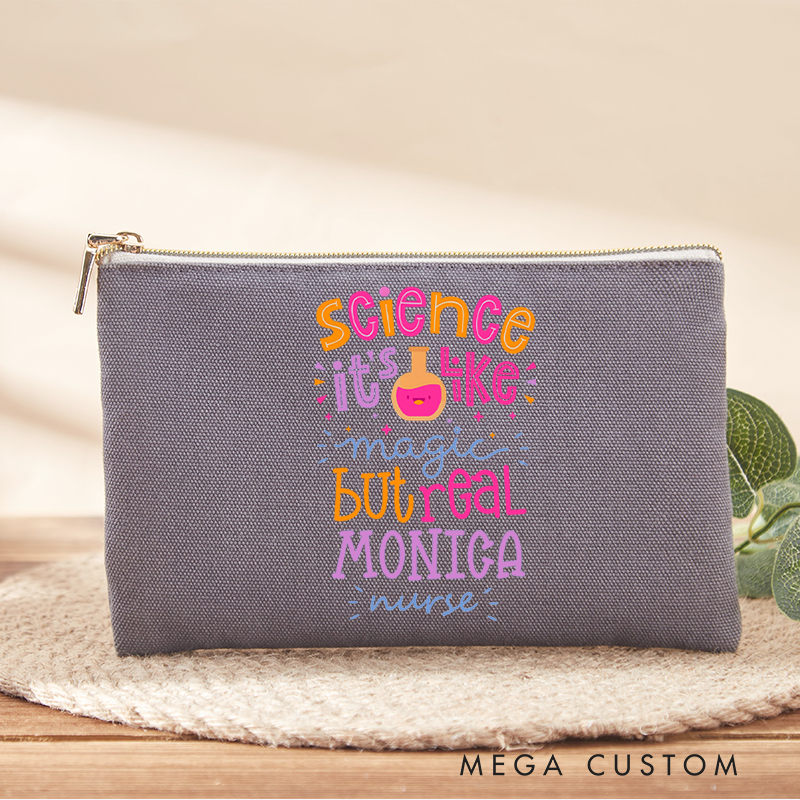 Personalized Makeup Bag for Nurse Science It's Like Magic But Real Design Fashion Cosmetic Bag Gift