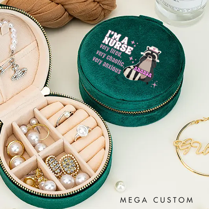 Personalized Velvet Jewelry Box for Nurse I'm a Nurse Very Tired Very Chaotic Very Anxious Round Jewelry Box Gift Nurse Appreciation Gift