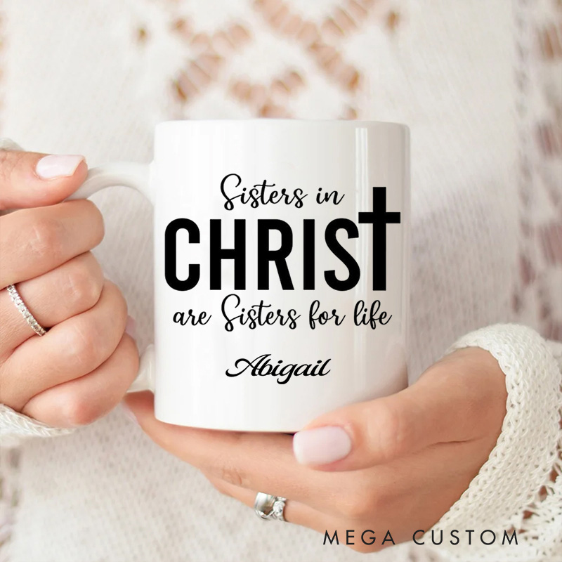 Personalized Sisters in Christ are Sisters for Life Ceramic Mug with Name and Photo Floral Coffee Mug Religious Gift Christian Gift