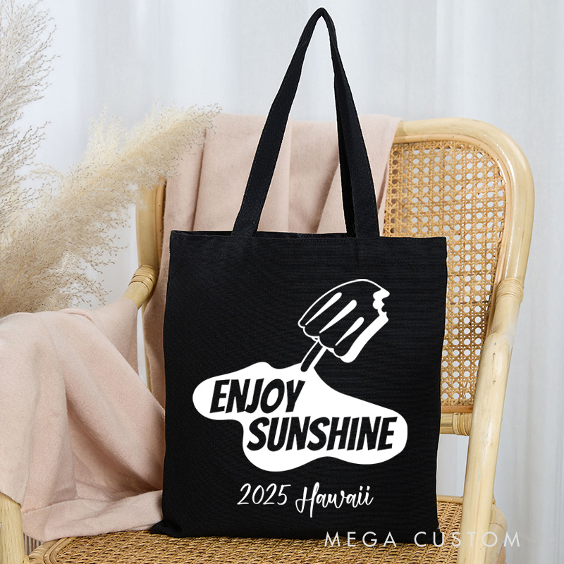 Personalized Enjoy Sunshine Tote Bag Gift for Traveling Lovers Funny Vacation Gift