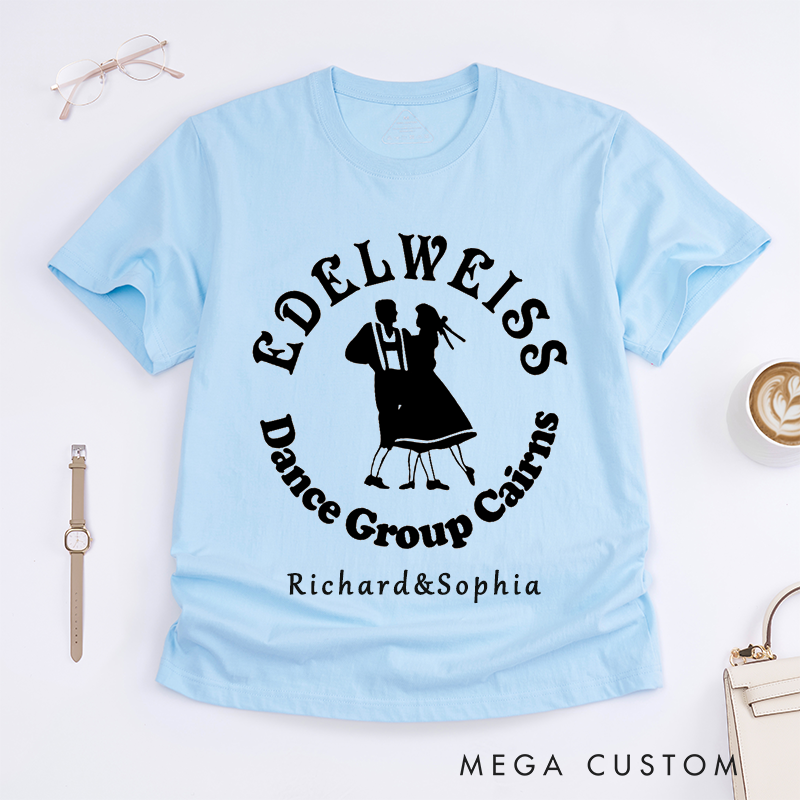 Personalized Classic T-Shirts Custom Name Edelweiss Dance Group Unisex Gift Folk Dance Lover Apparel Unique Present for Dancers and Dance Teams