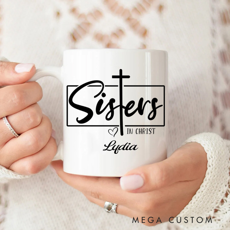 Personalized Sisters In Christ Ceramic Mug with Name Christian Coffee Mug Religious Gift Christian Gift