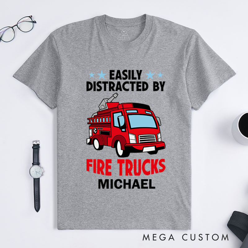 Personalized Firefighter T-Shirts Easily Distracted by Fire Trucks Fashion Design T-Shirts