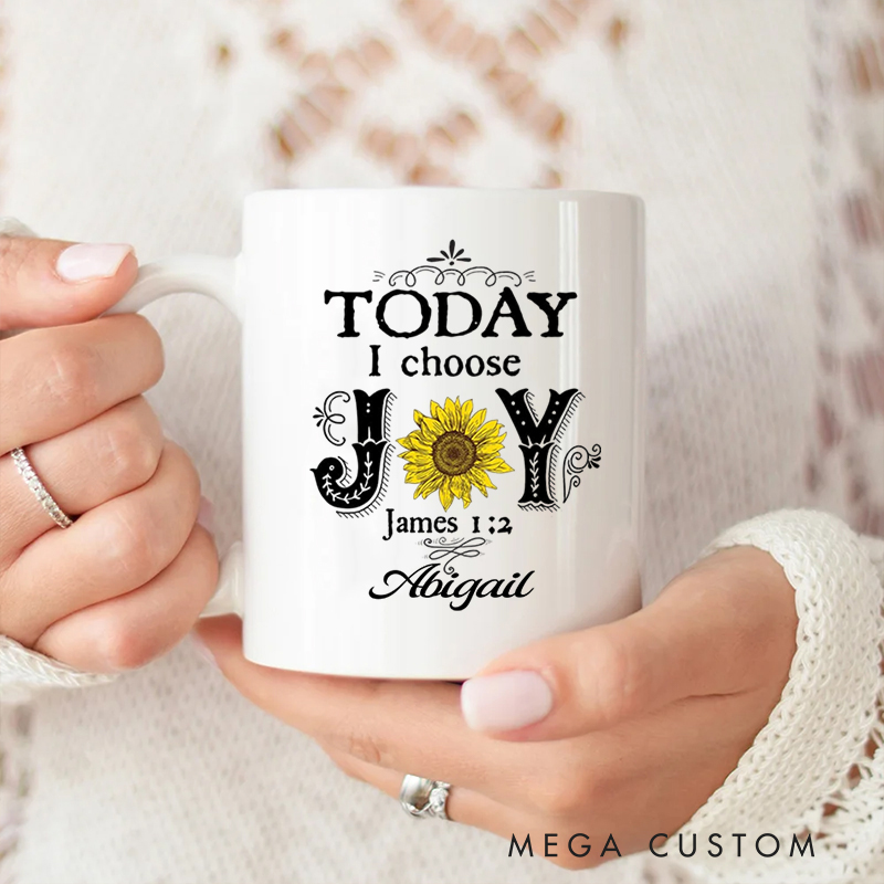 Personalized Today I Choose Joy James 1:2 Ceramic Mug with Name Birthday Gift for Christian 