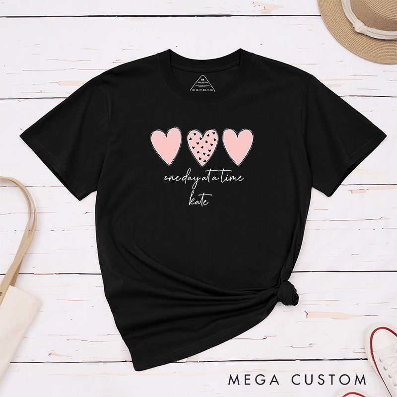 Personalized One Day at a Time T-Shirt Recovery Gift for Girlfriend Mental Health Gift