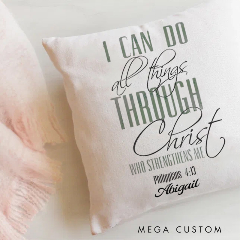 Personalized I can Do All Things Through Christ Throw Pillow Cover with Name Home Decor Philippians 4:13 Throw Pillow Religious Gift Christian Gift