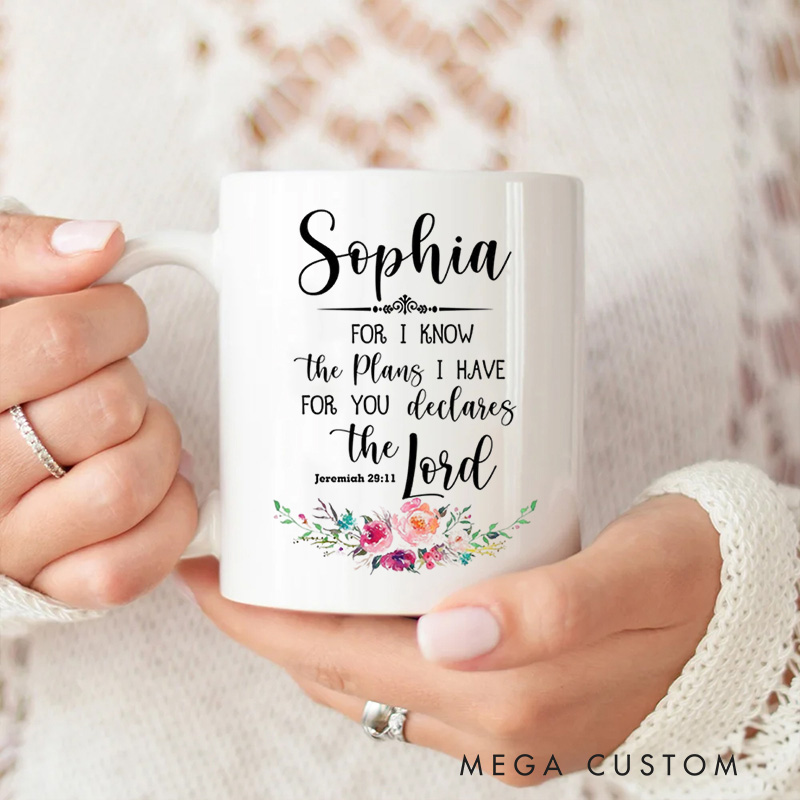 Personalized for I Know the Plans I Have for You Jeremiah 29:11 Ceramic Mug with Name Religious Gift Birthday Gift for Women