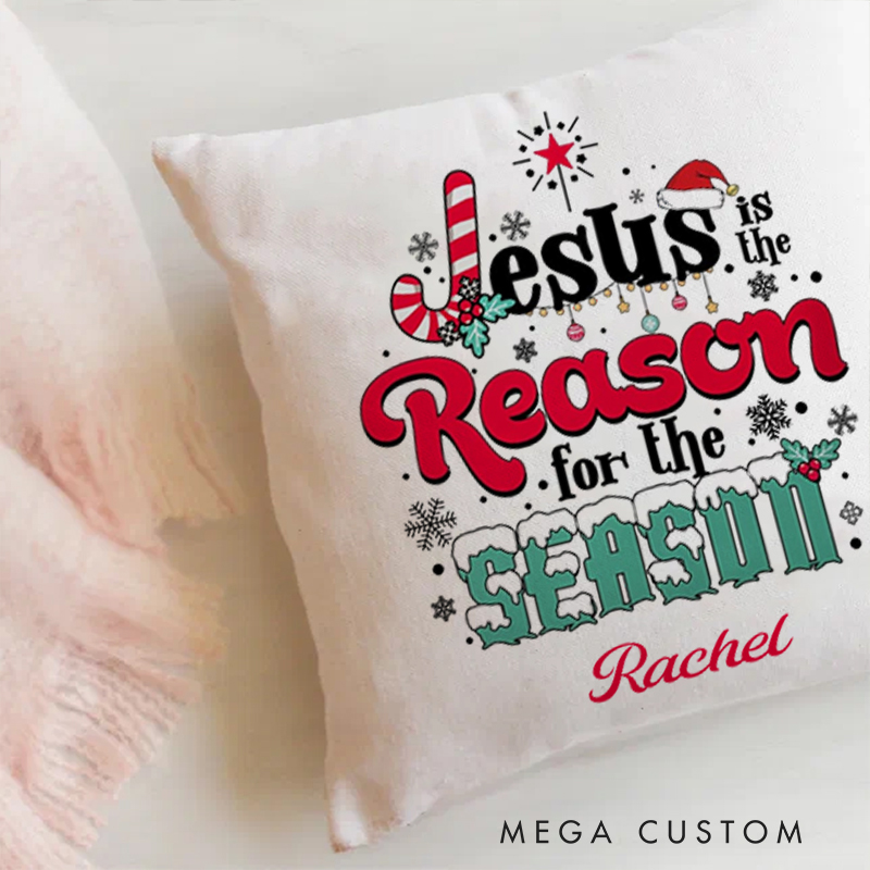 Personalized Jesus is the reason for the season Throw Pillow with Name Birthday Gift for Family Religious Gift for Christian Christmas Gift