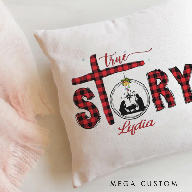 Personalized True Story Throw Pillow Cover with Name Home Decor Christmas Faith Throw Pillow Celebrating the Birth of Jesus Christmas Gift