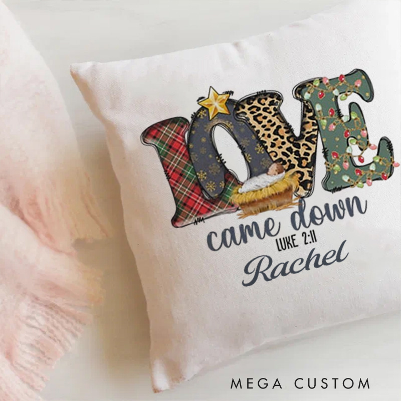 Personalized Love Came Down Luke 2:11 Bible Verse Throw Pillow with Name Religious Home Decor Christmas Gift for Women