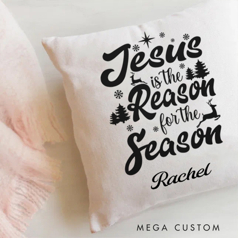 Personalized Jesus is the Reason for the Season Throw Pillow with Name Religious Home Decor Christmas Gift for Christians